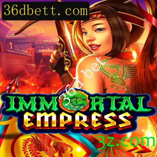 ImmortalEmpress: Um Mergulho no Universo de 36d Bet